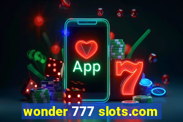 wonder 777 slots.com